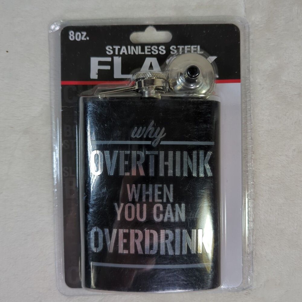Stainless Steel Flask 8 oz. Why Overthink Overdrink Spencer's Barware Just Funky
